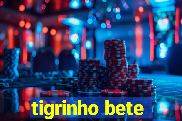 tigrinho bete